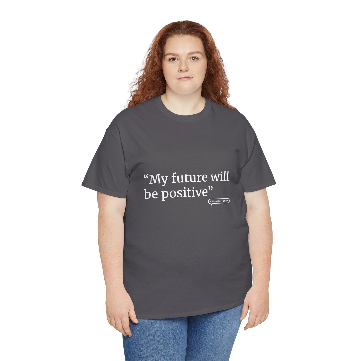 "My future will be positive" Unisex Heavy Cotton Tee Affirmation shirt