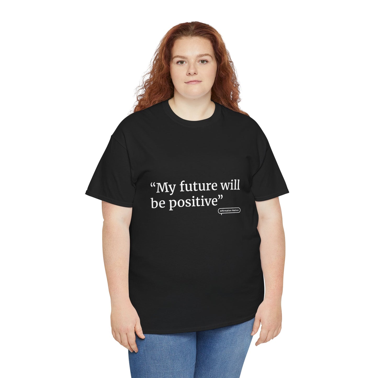 "My future will be positive" Unisex Heavy Cotton Tee Affirmation shirt