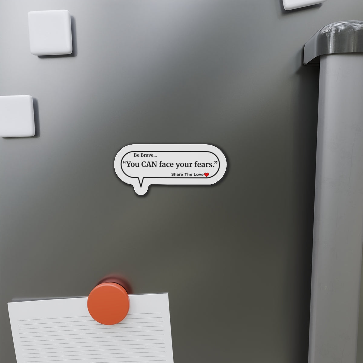Inspirational Die-Cut Magnets - "You CAN face your fears."