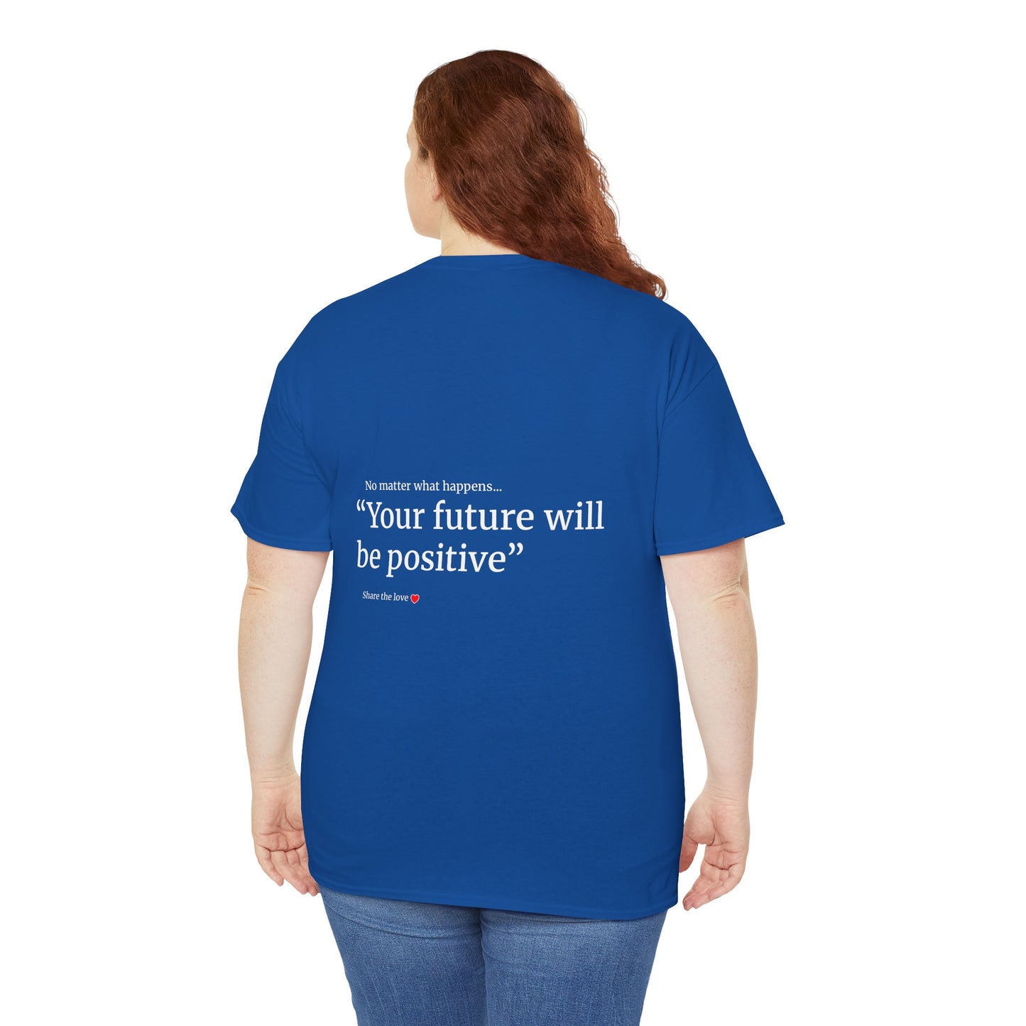 "My future will be positive" Unisex Heavy Cotton Tee Affirmation shirt