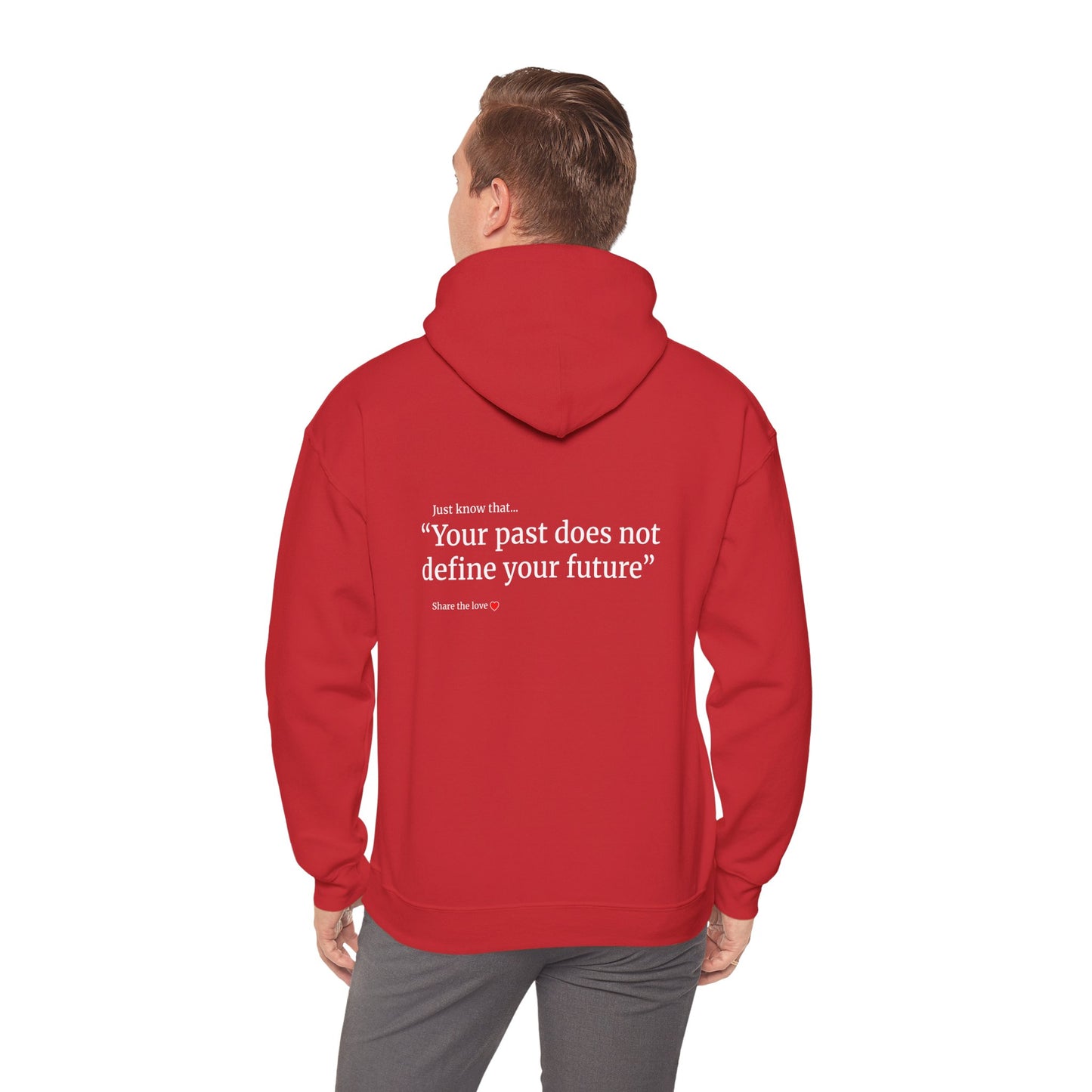 Unisex motivational Hoodie - "My past does not define my future"