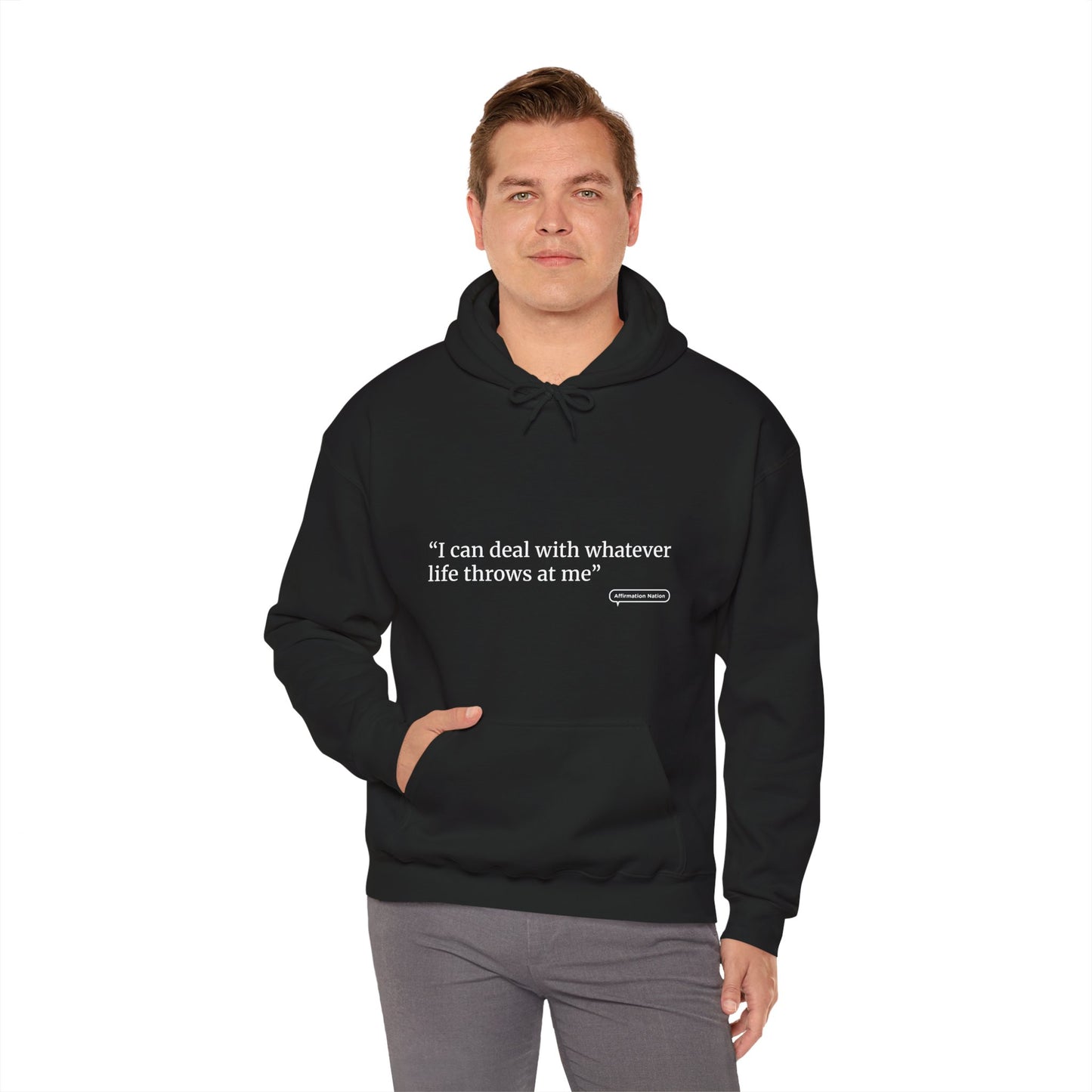 Unisex motivational Hoodie - "I can handle whatever life throws at me"