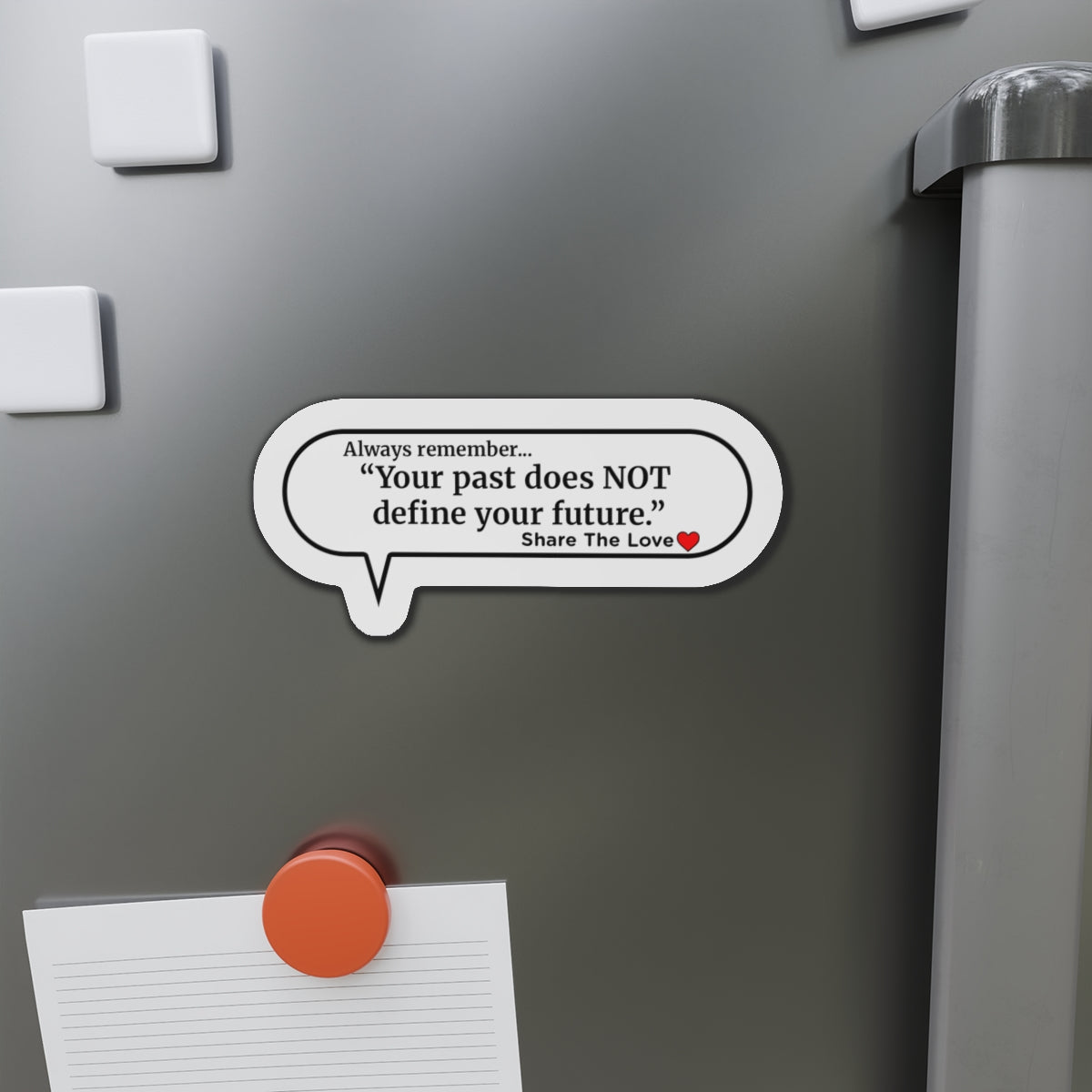 Inspirational Die-Cut Magnets - "Your past does not define your future."