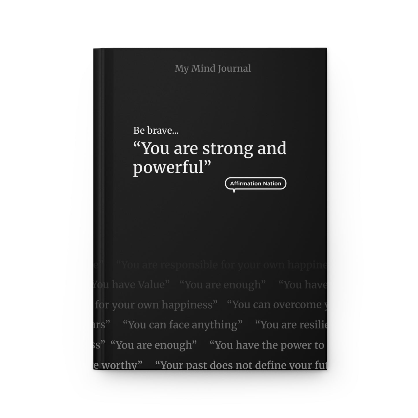 Motivational Hardcover Journal - You are strong and powerful.