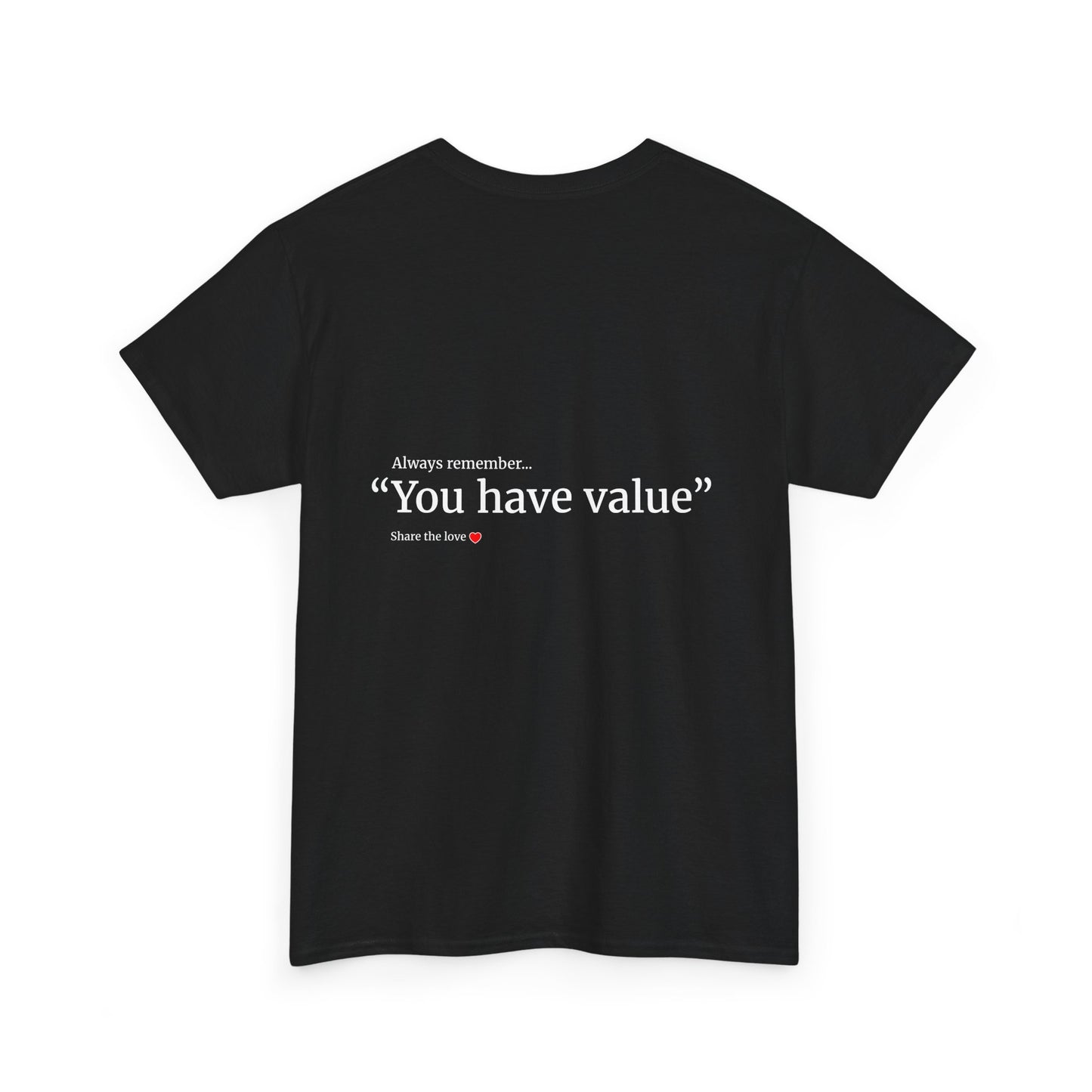 "I have value" Unisex Heavy Cotton Tee Affirmation shirt