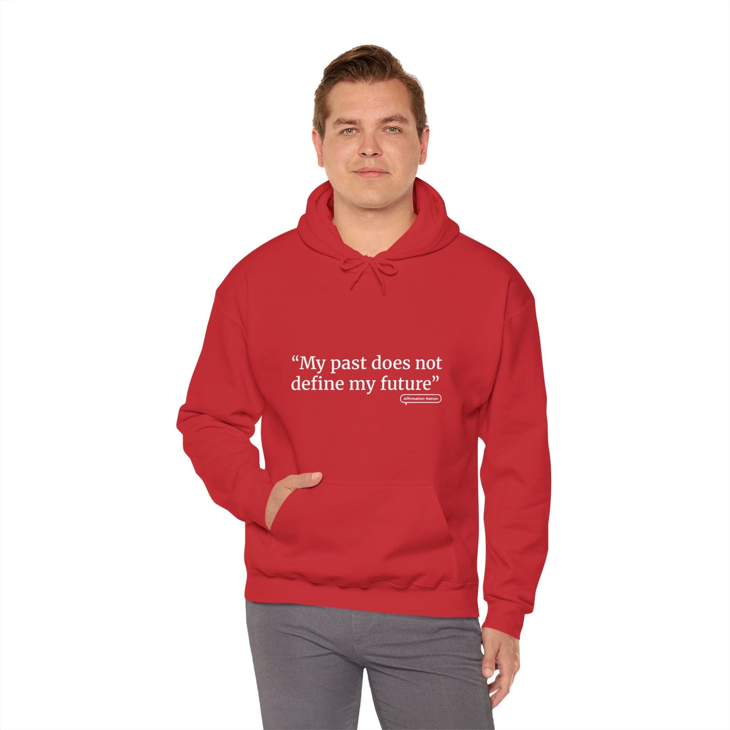 Unisex motivational Hoodie - "My past does not define my future"