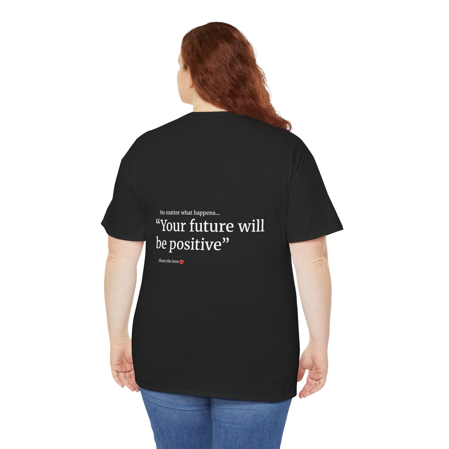 "My future will be positive" Unisex Heavy Cotton Tee Affirmation shirt
