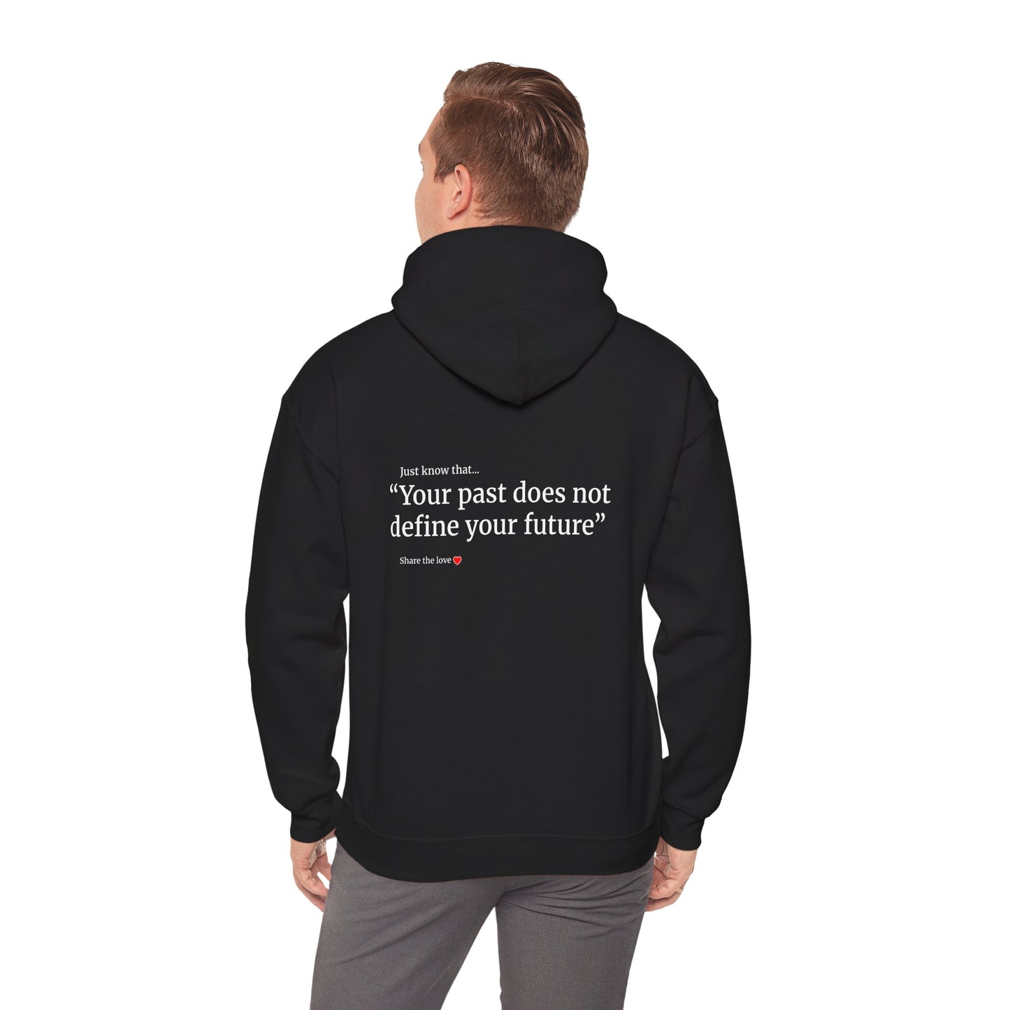 Unisex motivational Hoodie - "My past does not define my future"