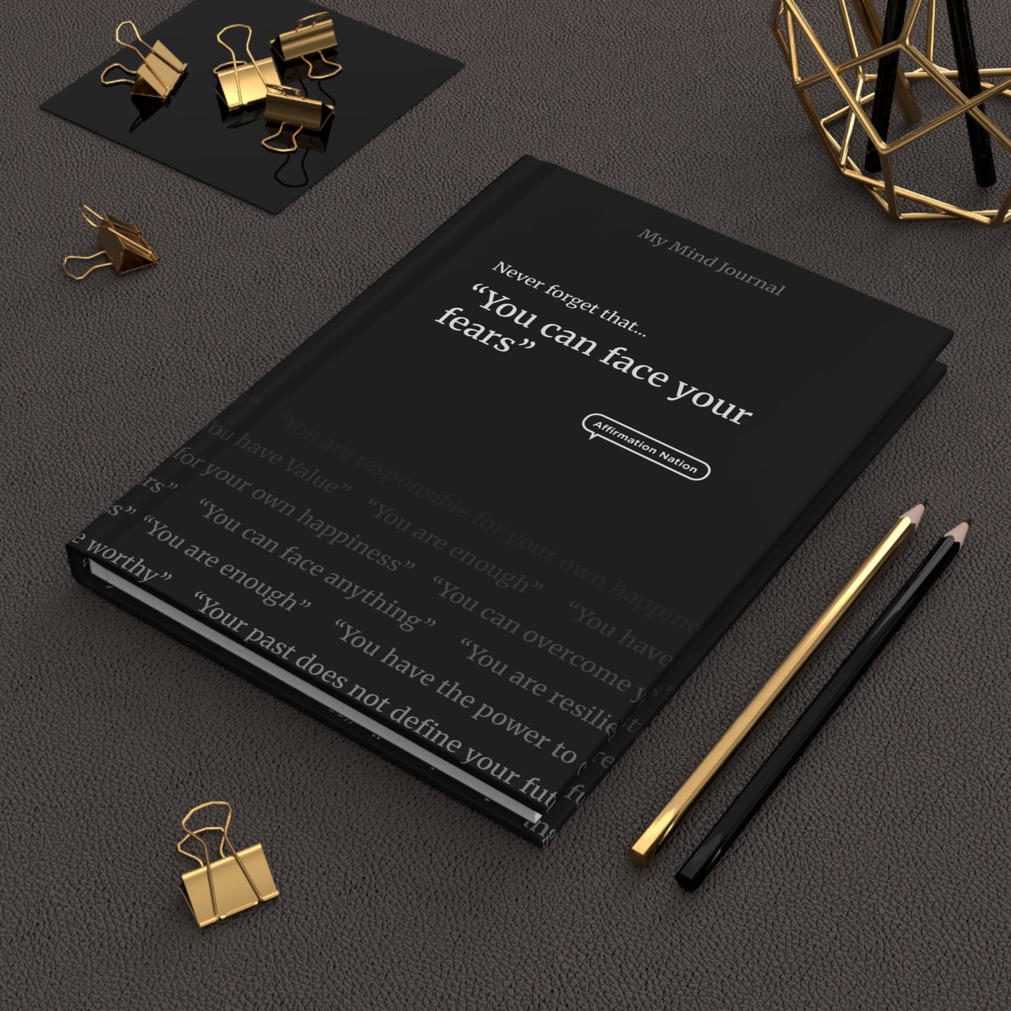Motivational Hardcover Journal - You can face your fears.