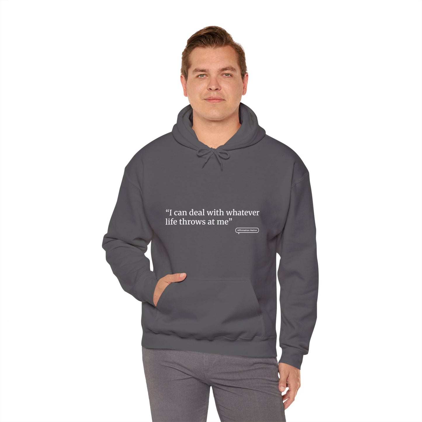 Unisex motivational Hoodie - "I can handle whatever life throws at me"
