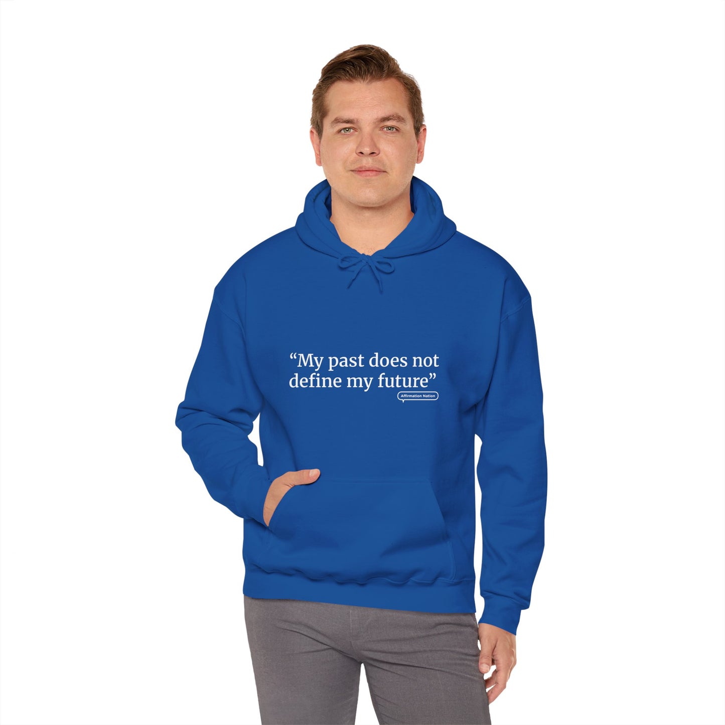Unisex motivational Hoodie - "My past does not define my future"