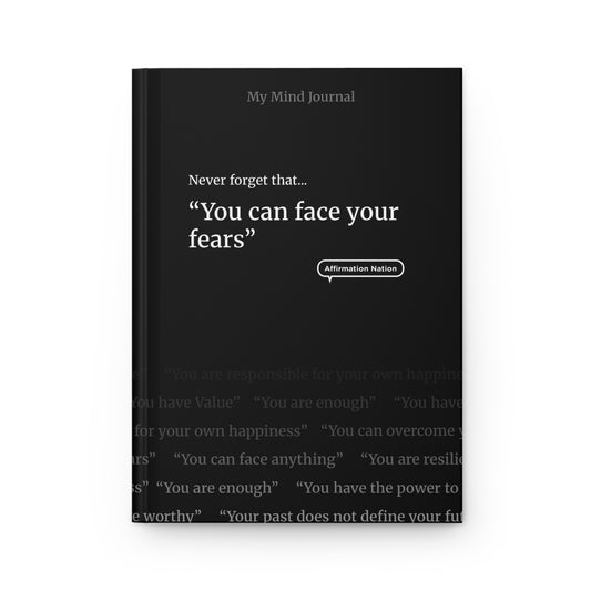 Motivational Hardcover Journal - You can face your fears.