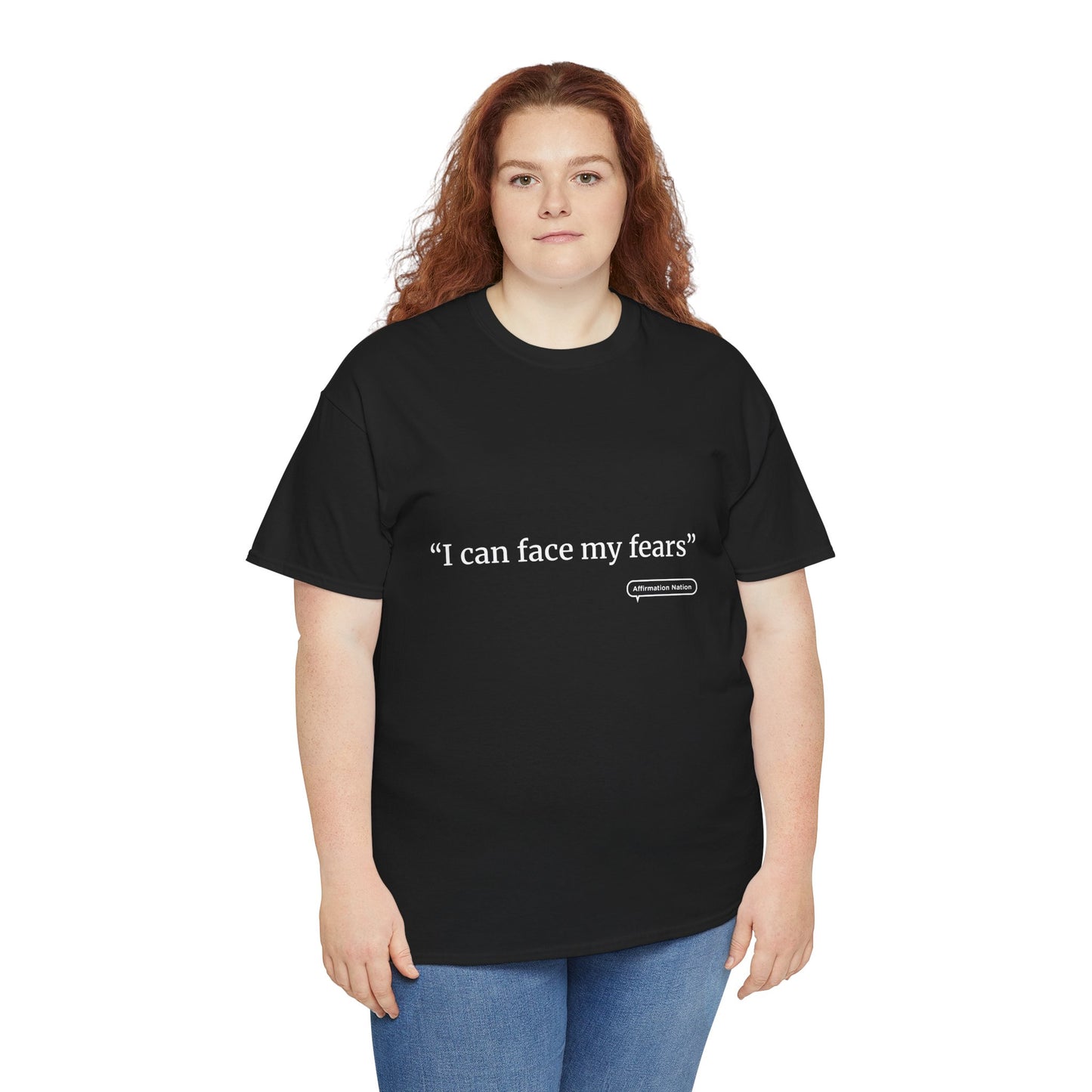 "I can face my fears" Unisex Heavy Cotton Tee Affirmation shirt