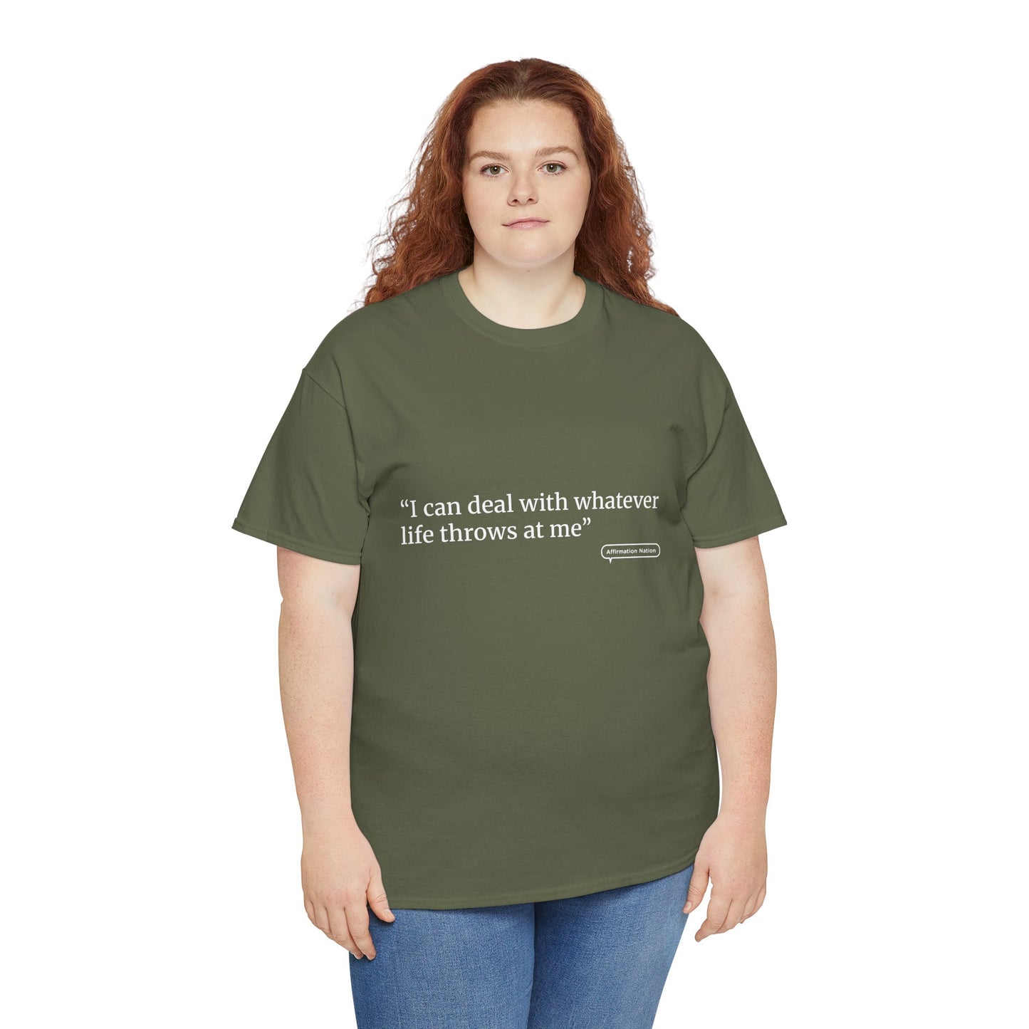 "I can handle whatever life throws at me" Unisex Heavy Cotton Tee Affirmation shirt