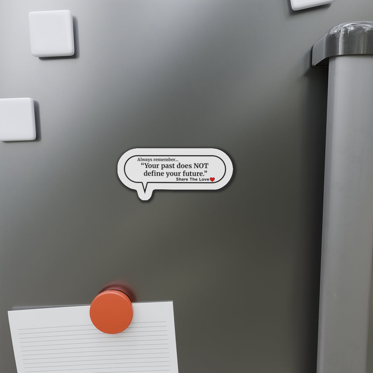 Inspirational Die-Cut Magnets - "Your past does not define your future."
