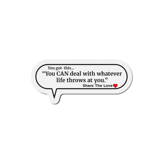 Inspirational Die-Cut Magnets - "You can handle whatever life throws at you."