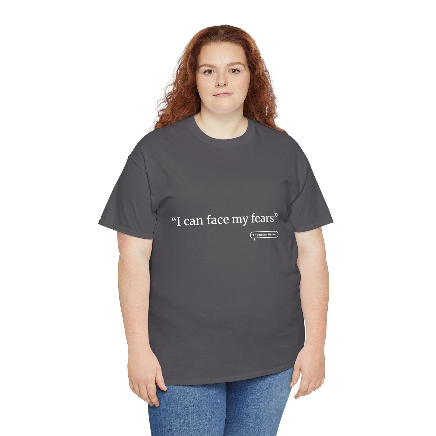 "I can face my fears" Unisex Heavy Cotton Tee Affirmation shirt