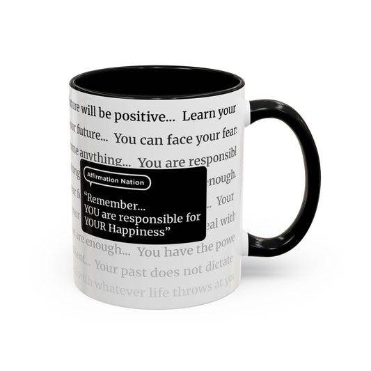 Inspirational Coffee Mug. "You are responsible for your happiness". Affirmation Cup, Office Mug, Gift for Encouragement