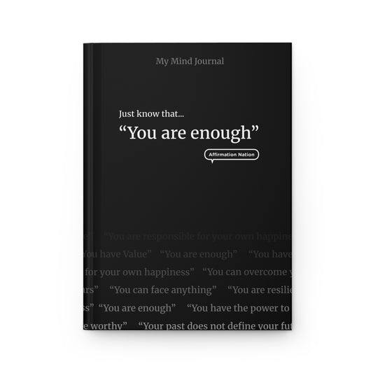 Motivational Hardcover Journal - You are enough.