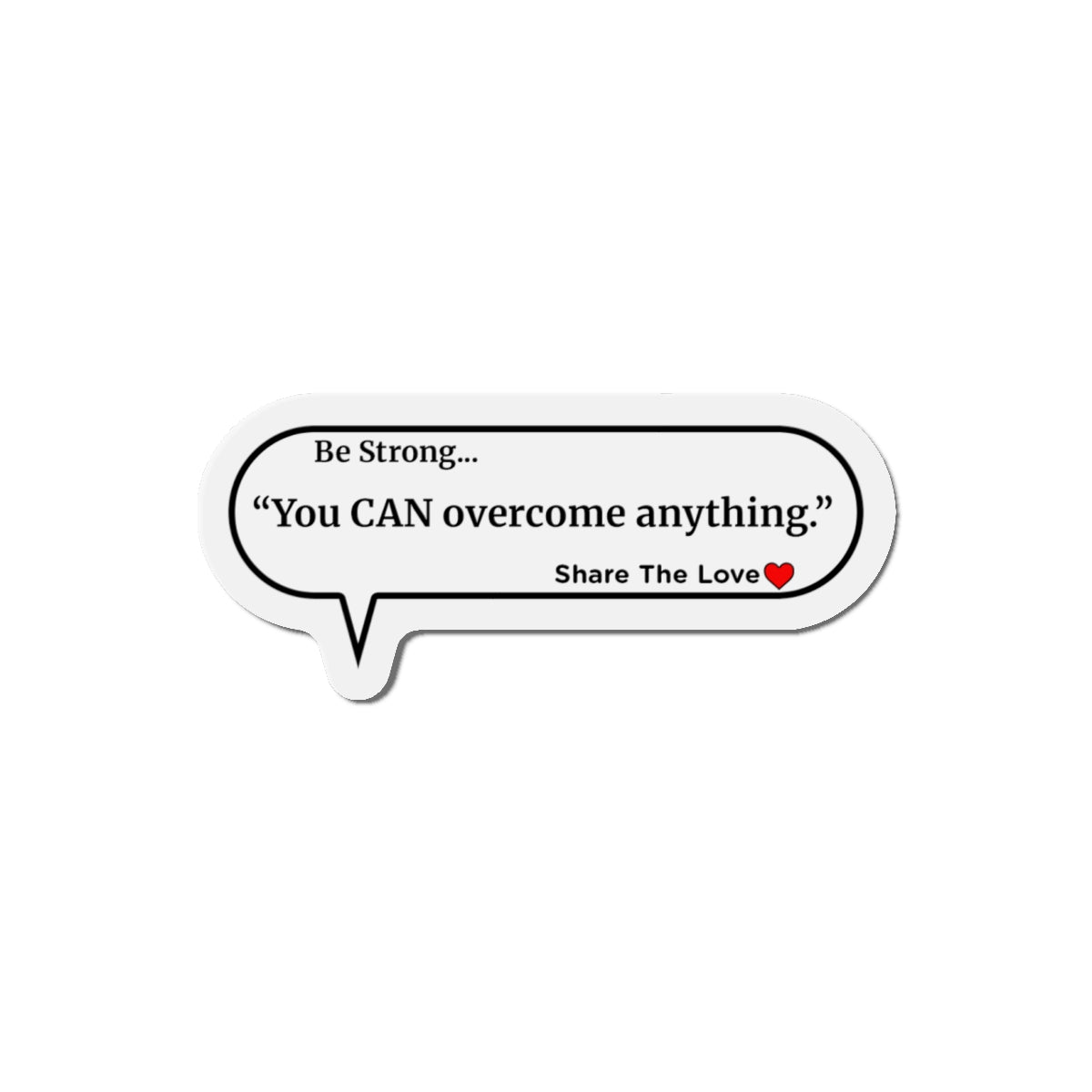 Inspirational Die-Cut Magnets - "You CAN overcome anything"