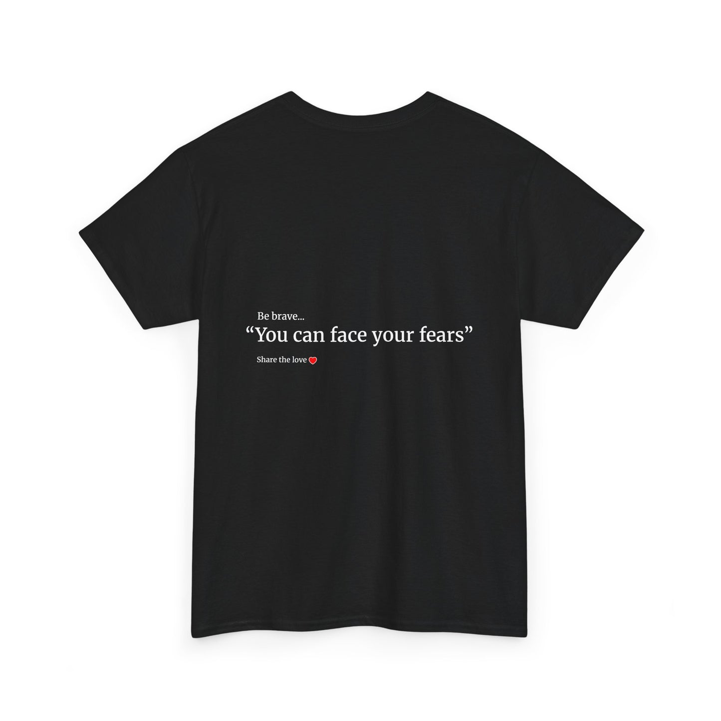 "I can face my fears" Unisex Heavy Cotton Tee Affirmation shirt