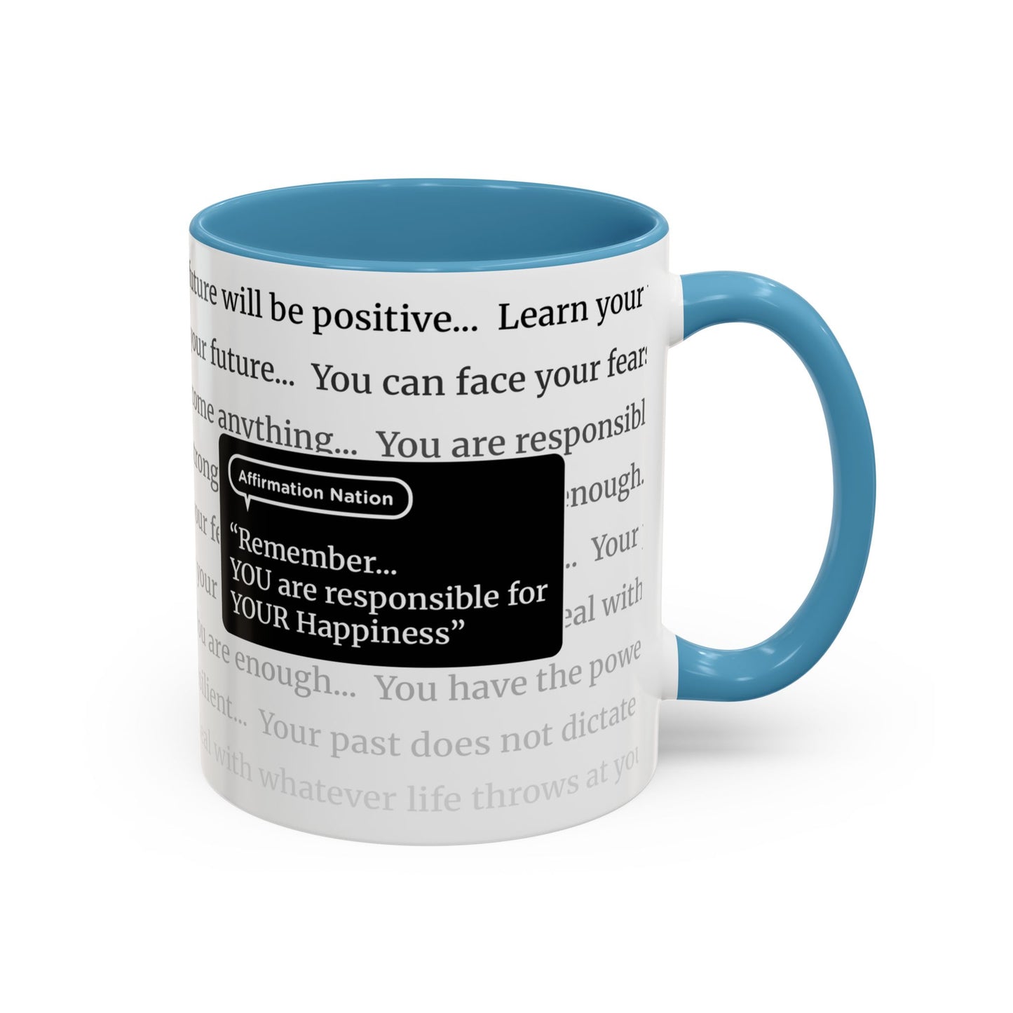 Inspirational Coffee Mug. "You are responsible for your happiness". Affirmation Cup, Office Mug, Gift for Encouragement